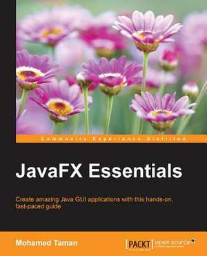 Javafx Essentials: Building Apps with Html5 Websockets de Mohamed Taman