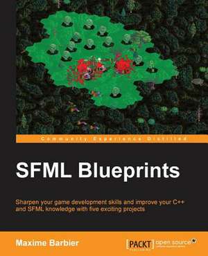 Sfml Blueprints de Maxime Barbier