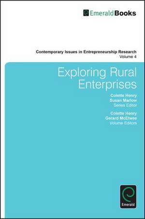 Exploring Rural Enterprise – New Perspectives on Research, Policy & Practice de Colette Henry