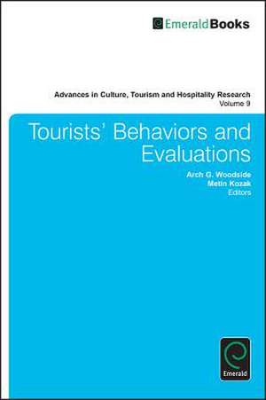 Tourists′ Behaviors and Evaluations de Arch G. Woodside