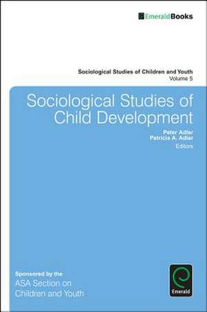 Sociological Studies of Child Development de Peter Adler