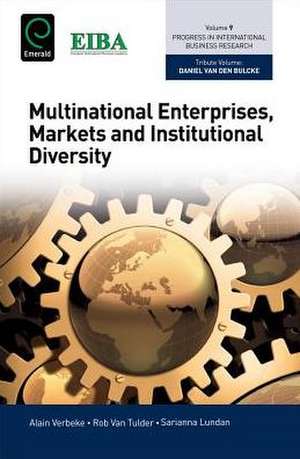 Multinational Enterprises, Markets and Institutional Diversity de Alain Verbeke