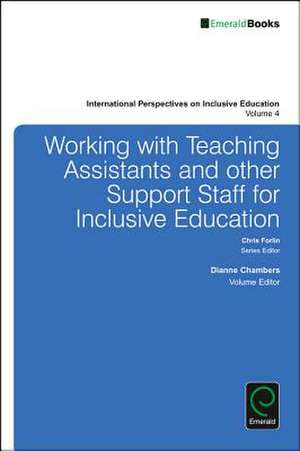 Working with Teachers and Other Support Staff for Inclusive Education de Dianne Chambers