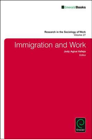 Immigration and Work de Jody Agius Vallejo