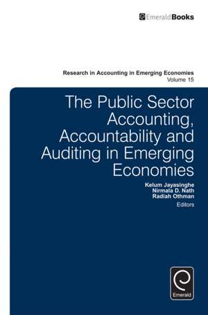 The Public Sector Accounting, Accountability and Auditing in Emerging Economies′ de Kelum Jayasinghe