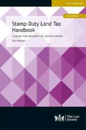 Stamp Duty Land Tax Handbook de Sean Randall