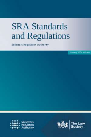 SRA Standards and Regulations de Solicitors Regulation Authority