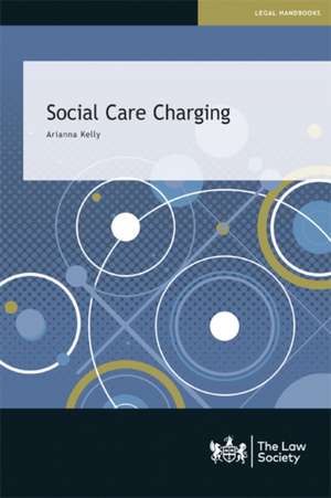 Social Care Charging de Arianna Kelly