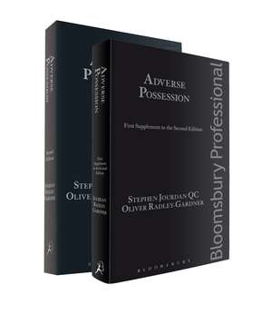 Adverse Possession Second Edition and First Supplement de Stephen Jourdan KC, KC