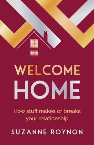 Welcome Home de Suzanne Roynon