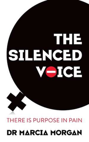 The Silenced Voice de Marcia Morgan