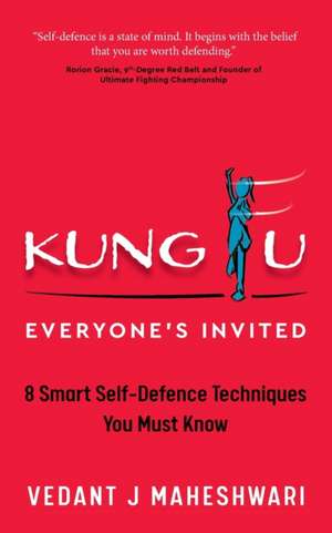 Kung Fu - Everyone's Invited de Vedant J Maheshwari