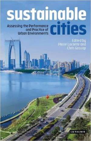 Sustainable Cities: Assessing the Performance and Practice of Urban Environments de Pierre Laconte