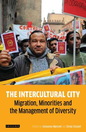 The Intercultural City: Migration, Minorities and the Management of Diversity de Giovanna Marconi