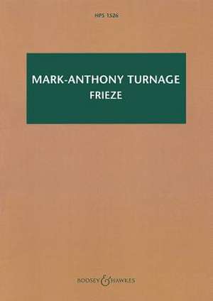Frieze de Mark-Anthony Turnage