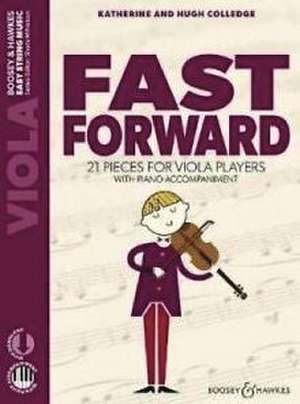 Fast Forward: 21 Pieces for Viola Players Viola Part Only with CD: 21 Pieces for Viola Players Viola Part Only with CD de Katherine Colledge