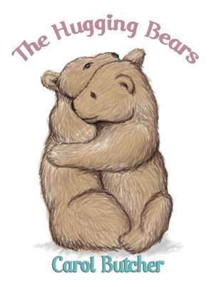 The Hugging Bears: Aviemore Dreaming de Carol Butcher