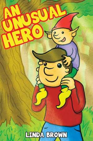 An Unusual Hero de Linda Brown