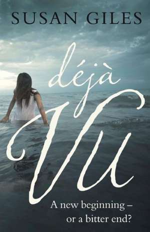 Deja Vu: Who the Characters Are and What They Did de Susan Giles