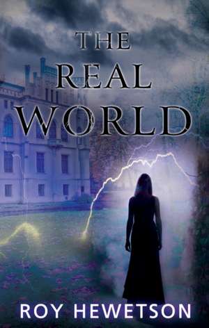 The Real World de Roy Hewetson