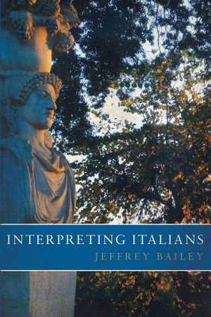 Interpreting Italians de Jeffrey Bailey