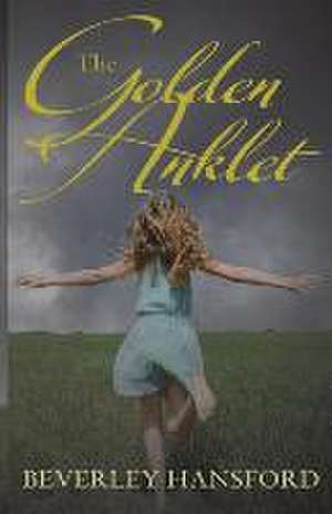 The Golden Anklet de Beverly Hansford