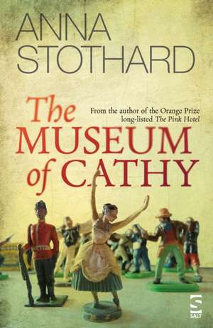 The Museum of Cathy de Anna Stothard