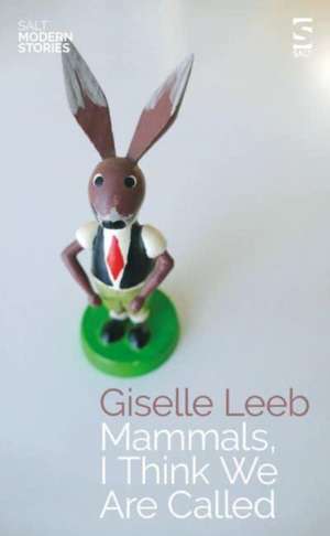 Mammals, I Think We Are Called de Giselle Leeb