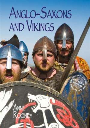 Anglo Saxons and Vikings de Anne Rooney