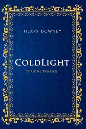 Coldlight de Hilary Downey