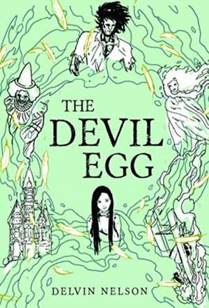 The Devil Egg de Delvin Nelson