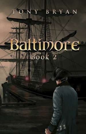 Baltimore Book 2 de Tony Bryan