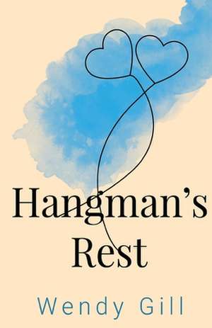 Hangman's Rest de Wendy Gill