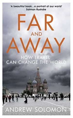 Far and Away de Andrew Solomon