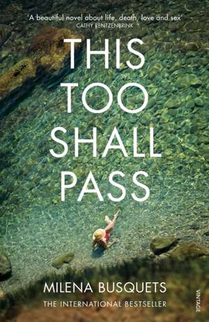 Busquets, M: This Too Shall Pass de Milena Busquets