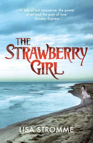 The Strawberry Girl de Lisa Stromme