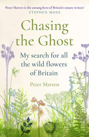 Chasing the Ghost de Peter Marren