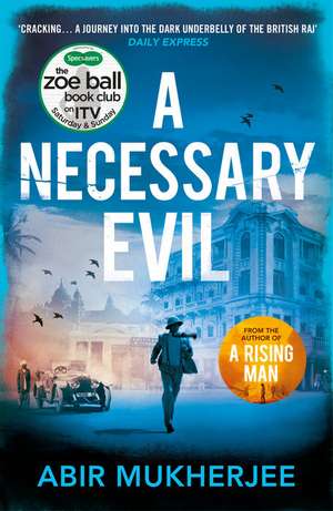 A Necessary Evil de Abir Mukherjee