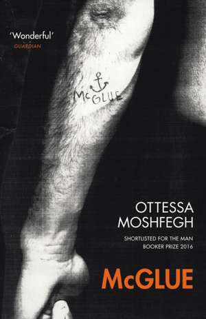 McGlue de Ottessa Moshfegh