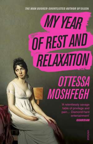 My Year of Rest and Relaxation de Ottessa Moshfegh