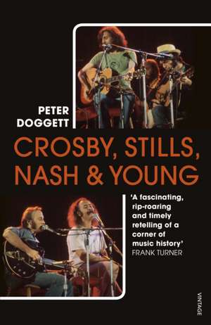 Crosby, Stills, Nash & Young de Peter Doggett