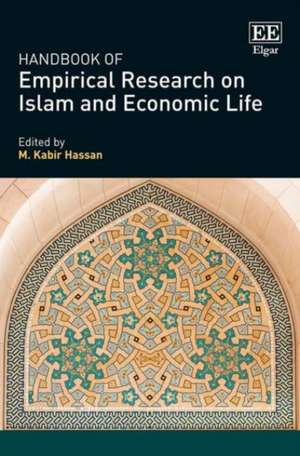 Handbook of Empirical Research on Islam and Economic Life de M. Kabir Hassan