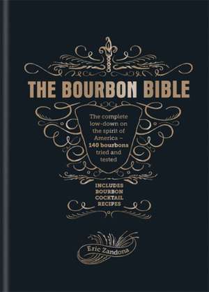 The Bourbon Bible de Eric Zandona