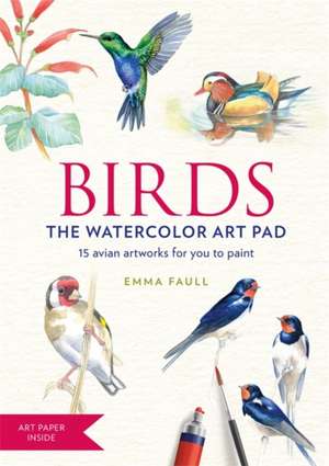 Birds the Watercolor Art Pad de Emma Faull