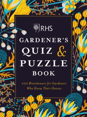 RHS Gardener’s Quiz & Puzzle Book Book