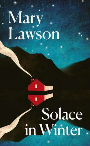 Solace in Winter de Mary Lawson