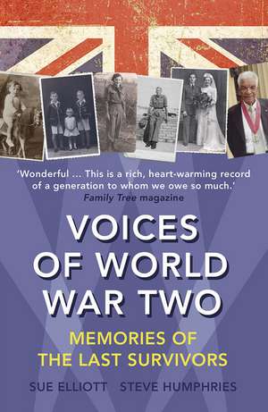 Voices of World War Two de Sue Elliott