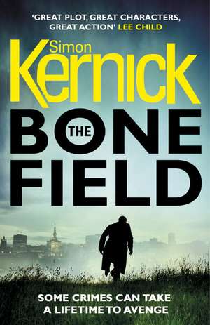 The Bone Field de Simon Kernick