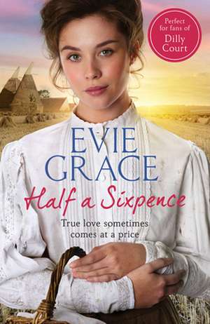 Half a Sixpence de Evie Grace