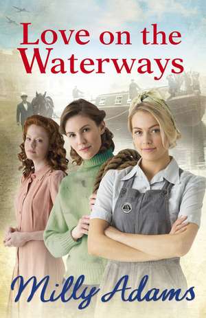 Love on the Waterways de Milly Adams